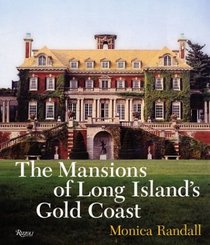 The Mansions of Long Island's Gold Coast : Revised and Expanded