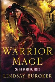 Warrior Mage: Chains of Honor, Book 1 (Volume 1)