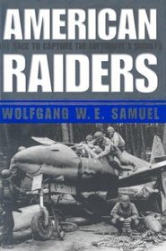 American Raiders: The Race to Capture the Luftwaffe's Secrets