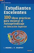 ESTUDIANTES EXCELENTES 100 IDEAS PRACTICAS PARA MEJORAR EL AUTOA