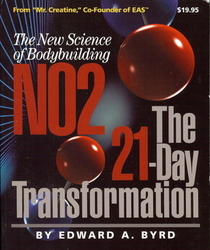 The New Science in Bodybuilding : NO2 The 21-Day Transformation