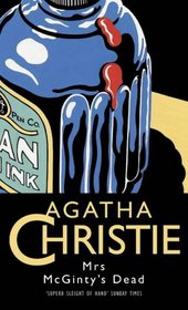 Mrs. McGinty's Dead (Hercule Poirot, Bk 28) (aka Blood Will Tell)