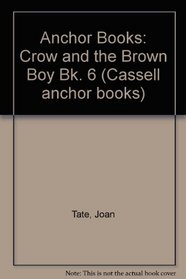 Anchor Books: Crow and the Brown Boy Bk. 6