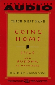 Going Home : Jesus and Buddha as Brothers