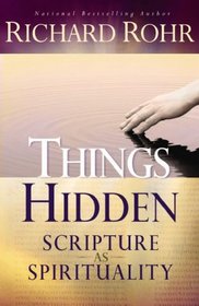 Things Hidden: Scripture As Spirituality