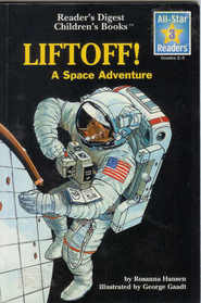 Lift-Off! A Space Adventure (Reader's Digest All-Star Readers Level 3)