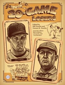 20-Game Losers (The SABR Digital Library) (Volume 51)