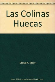 Las Colinas Huecas (Spanish Edition)