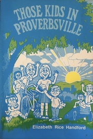 Those Kids in Proverbsville