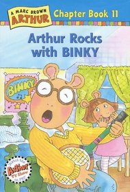 Arthur Rocks with Binky (Arthur Chapter Book, No 11)