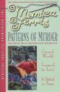 Patterns of Murder: Crewel World / Framed in Lace / A Stitch in Time (Needlecraft Mysteries, Bks 1-3)