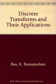 Discrete Transforms and Their Applications (Benchmark papers in electrical engineering and computer science)