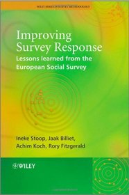 Improving Survey Response: Lessons Learned from the European Social Survey (Wiley Series in Survey Methodology)