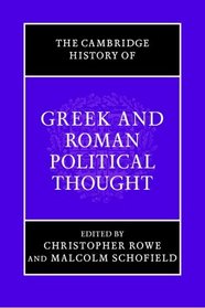 The Cambridge History of Greek and Roman Political Thought (The Cambridge History of Political Thought)