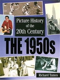 1950s (Picture History of the 20th Century)