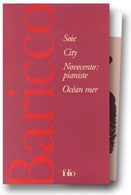 Baricco, coffret 4 volumes : Soie - City - Novecento : Pianiste - Ocan mer