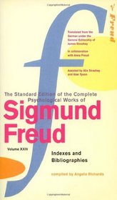 The Complete Psychological Works of Sigmund Freud: Indexes and Bibliographies v. 24