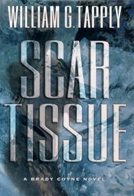 Scar Tissue : A Brady Coyne Novel (A Brady Coyne Mystery)