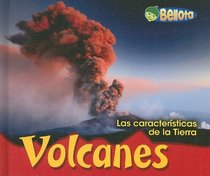 Volcanes (Las Caractersticas De La Tierra/Landforms) (Spanish Edition)