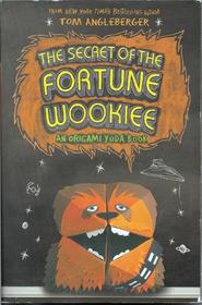 The Secret of the Fortune Wookie (Origami Yoda, Bk 3)