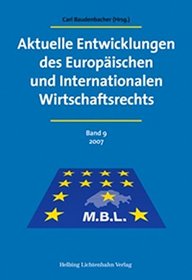 Aktuelle Entwicklungen des Europischen und Internationalen Wirtschaftsrechts