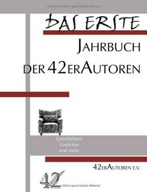 Das erste Jahrbuch der 42erAutoren.