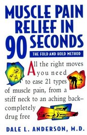 Muscle Pain Relief in 90 Seconds: The Fold and Hold Method