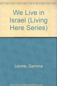 We Live in Israel (Living Here Series)