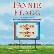 The Wonder Boy of Whistle Stop (Audio CD) (Unabridged)