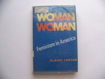 Woman, woman!: Feminism in America