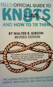 Fell's Official Guide to Knots and How to Tie Them