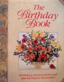 The Birthday Book: Birthdays, Anniversaries and Special Days to Remember