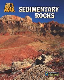 Sedimentary Rocks (Heinemann Infosearch: Let's Rock)