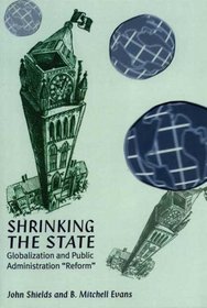 The Shrinking State: Globalization and Public Administration 