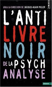 L'Anti-Livre noir de la psychanalyse (French Edition)