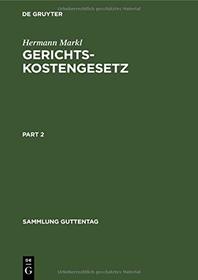 Gerichtskostengesetz: Kommentar (Sammlung Guttentag) (German Edition)