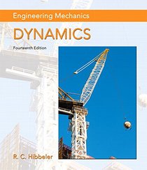 Engineering Mechanics: Dynamics Plus MasteringEngineering with Pearson eText -- Access Card Package (14th Edition)