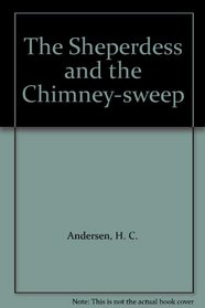 The Shepherdess and the Chimney-Sweep