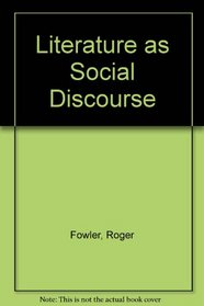 Literature as Social Discourse