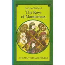 The Keys of Mantlemass (The Mantlemass novels)