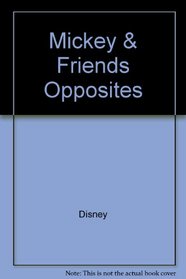 Mickey & Friends Opposites
