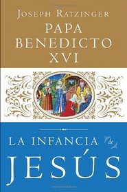 La Infancia de Jesus (Spanish Edition)