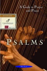 Psalms: A Guide to Prayer and Praise (Bible Study Guides)