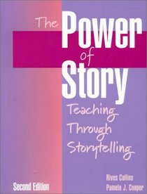 The Power of Story: Teaching Through Storytelling (2nd Edition)