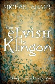 From Elvish to Klingon: Exploring Invented Languages