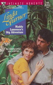 Maddy Lawrence's Big Adventure  (Heartbreakers) (Silhouette Intimate Moments, No 709)