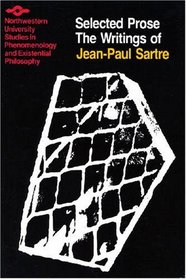 The Writings of Jean-Paul Sartre Volume 2: Selected Prose (SPEP)