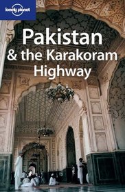 Lonely Planet Pakistan  the Karakoram Highway (Lonely Planet Pakistan)
