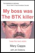 My Boss was the BTK Killer... I was the Next Victim