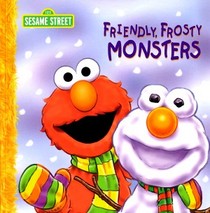 Friendly, Frosty Monsters (Sesame Street)